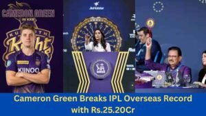 Cameron Green Breaks IPL Overseas Record with Rs.25.20Cr